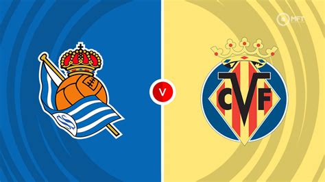 Preview: Real Sociedad vs. Villarreal .
